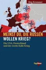  Kronauer-meinst-Du-die-Russen-wollen-Krieg.jpg - Bild