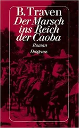 Traven-Der Marsch ins Reich der Caoba.jpg - Bild