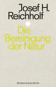978-3-95757-630-9;Reicholf-DieBereinigungDerNatur.jpg - Bild