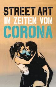  978-3-03876-178-5;Tapies-StreetartInZeitenVonCorona.jpg - Bild