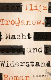  978-3-10-002463-3;trojanow-macht.jpg - Bild