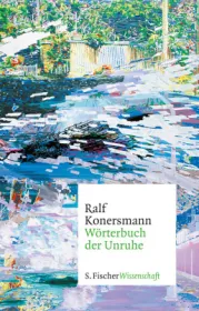 978-3-10-002533-3;Konersmann-WörterbuchDerUnruhe.jpg - Bild