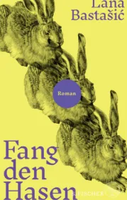  978-3-10-397032-6;Bastasic-Fang den Hasen.jpg - Bild