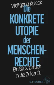 978-3-10-397064-7;Kaleck-DieKonkreteUtopieDerMenschenrechte.jpg - Bild