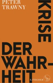  978-3-10-397065-4;Trawny-KriseDerWahrheit.jpg - Bild