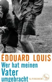  978-3-10-397428-7;Louis-Wer hat meinen Vater umgebracht.jpg - Bild