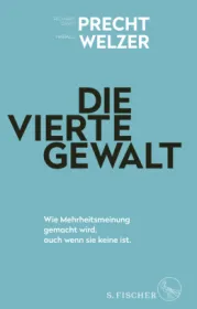 978-3-10-397507-9;Precht-Welzer-DieVierteGewalt.jpg - Bild