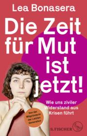  978-3-10-397574-1;Bonasera-DieZeitFürMutIstJetzt.jpg - Bild