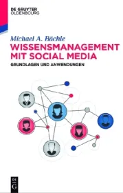  978-3-11-037493-3;Bächle-Wissensmanagement mit Social Media.jpg - Bild