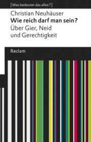  978-3-15-019602-1;Neuhäuser-Wie reich darf man sein.jpg - Bild