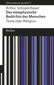  978-3-15-019645-8;Schopenhauer-Das metaphysisiche Bedürfnis des Menschen.jpg - Bild
