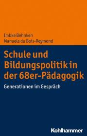  978-3-17-035717-4;Behnken_Dubois-Reymond-Schule und bildungspolitik in der 68-er Pädagogik.jpg - Bild