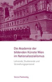  978-3-205-20291-2;Pawlowsky-DieAkademieDerBildendenKünsteWien.jpg - Bild
