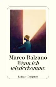 978-3-257-07170-2;Balzano-WennIchWiederkomme.jpg - Bild