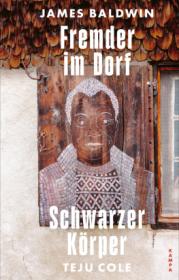  978-3-311-10138-3;Baldwin+Cole-Fremder im Dorf+Schwarzer Körper.jpg - Bild