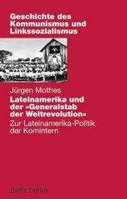  978-3-320-02235-8;Mothes-Lateinamerika und der Generalstab der Revolution.jpg - Bild