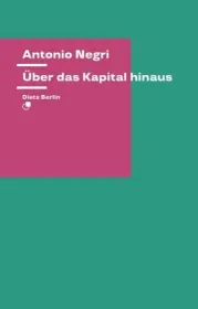 978-3-320-02360-7;Negri-Über das Kapital hinaus.jpg - Bild