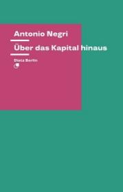  978-3-320-02360-7;Negri-Über das Kapital hinaus.jpg - Bild