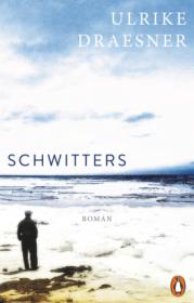 978-3-328-60126-5;Draesner-Schwitters.jpg - Bild