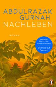  978-3-328-60259-0;Gurnah-Nachleben.jpg - Bild