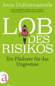  978-3-351-03732-1;Dufourmantelle-Lob des Risikos.jpg - Bild