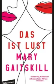 978-3-351-05082-5;Gaitskill-DasIstLust.jpg - Bild