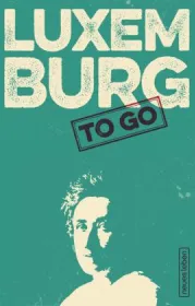  978-3-355-01839-5;Luxemburg-Luxemburg to go.jpg - Bild