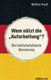  978-3-360-01877-9;Krauß-Wem nützt die Aufarbeitung.jpg - Bild
