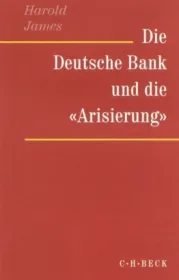 978-3-406-47192-6;James-Die deutsche Bank und die Arisierung.jpg - Bild