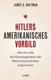  978-3-406-72139-7;Whitman-Hitlers-amerikanisches-Vorbild.jpg - Bild