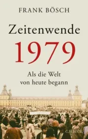 978-3-406-73308-6;Bösch-Zeitenwende 1979.jpg - Bild
