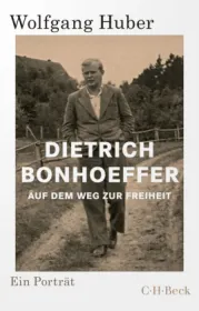  978-3-406-76836-1;Huber-DietrichBonhoeffer.jpg - Bild