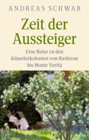  978-3-406-77524-6;Schwab-ZeitDerAussteiger.jpg - Bild
