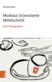  978-3-412-52674-0;Braun-MoskausInexistenteMittelschicht.jpg - Bild