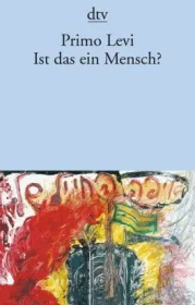  978-3-423-12395-2;Levi-IstDasEinMensch.jpg - Bild