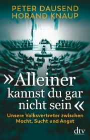  978-3-423-28249-9;Dausend-Kanup-AlleinerKannstDuGarNichtSein.jpg - Bild