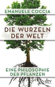  978-3-423-34979-6;Coccia-DieWurzeln der Welt.jpg - Bild