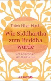  978-3-426-29299-0;Hanh-Wie Siddartha zum Buddha wurde.jpg - Bild