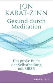 978-3-426-87837-8;Kabat-Zinn-Gesund durch Meditation.jpg - Bild
