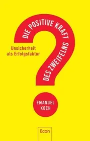  978-3-430-20270-1;Koch-Die positive Kraft des Zweifelns.jpg - Bild