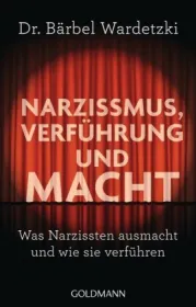  978-3-442-17774-5;Wardetzki-Narzissmus, Verführung und Macht.jpg - Bild