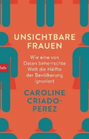 978-3-442-71887-0;Criado-Perez-Unsichtbare Frauen.jpg - Bild