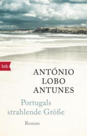  978-3-442-73628-7;Antunes-Portugals strahlende Größe.jpg - Bild