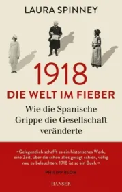  978-3-446-25848-8;Spinney-1918-Die welt im  Fieber.jpg - Bild