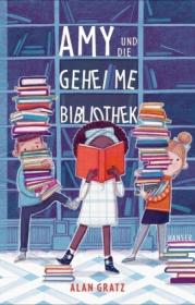  978-3-446-26211-9;Gratz-Amy und die geheime Bibliothek.jpg - Bild