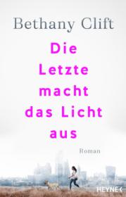  978-3-453-27342-9;Clift-DieLetzteMachtDasLichtAus.jpg - Bild