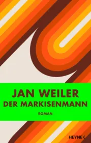  978-3-453-27377-1;Weiler-DerMarkisenman.jpg - Bild