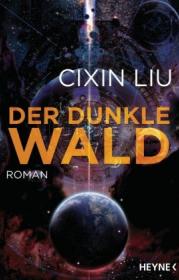  978-3-453-31765-9;Liu-Der dunkle Wald.jpg - Bild