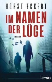  978-3-453-43966-5;Eckert-Im Namen der Lüge.jpg - Bild