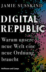  978-3-455-01332-0;Susskind-DigitalRepublic.jpg - Bild